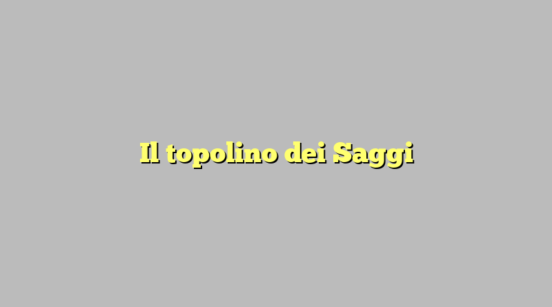 Il topolino dei Saggi